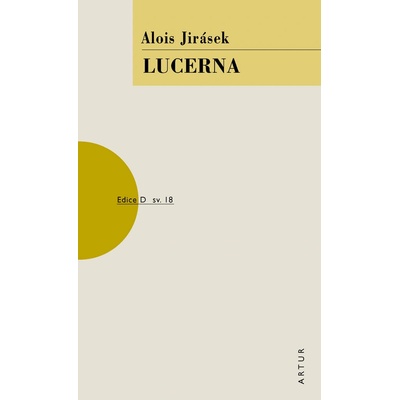 Lucerna, 3. vydání - Alois Jirásek