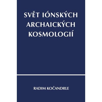 Svět iónských archaických kosmologií