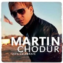 CHODŮR MARTIN - LET´S CELEBRATE CD