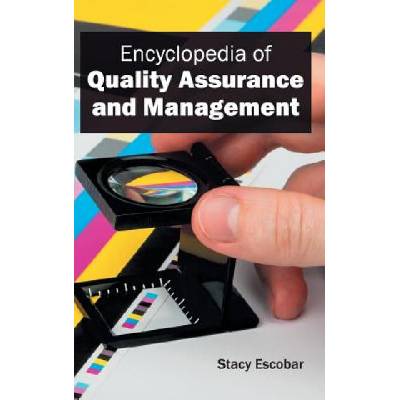 Encyclopedia of Quality Assurance and Management | Stacy Escobar