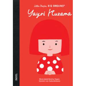 Yayoi Kusama - Little People, BIG DREAMS (Deutsche Ausgabe) | Ryoko Ichikawa, Silke Kleemann (ISBN: 9783458646655)