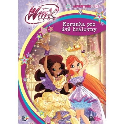 Winx Adventure Series - Korunka pro dvě královny 3 - Iginio Straffi