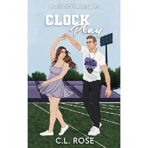Clock Play | C. L. Rose (2026)