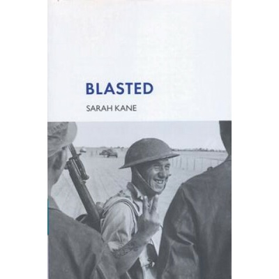 Blasted - Sarah Kane