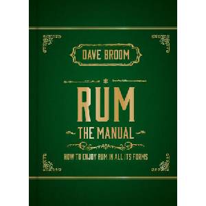 Rum The Manual | Dave Broom (2024)
