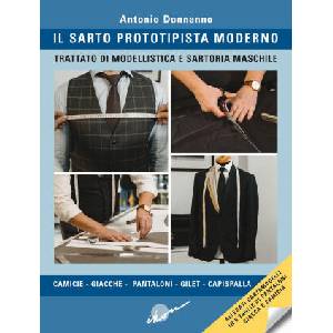 sarto prototipista moderno. Trattato di modellistica e sartoria maschile (ISBN: 9788889628591)