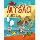 Myšáci v akci