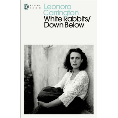 White Rabbits/Down Below - Leonora Carrington