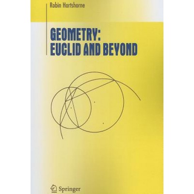 Geometry: Euclid and Beyond | Robin Hartshorne