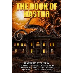 The Book of Hastur | Tim Mendees, David Hambling, Matthew Davenport (ISBN: 9781637890820)
