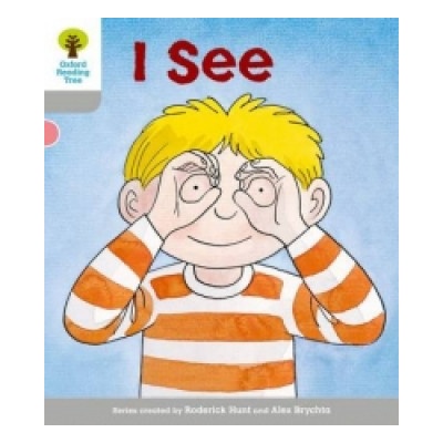 Oxford Reading Tree: Level 1: More First Words: I See