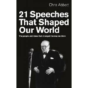 21 Speeches That Shaped Our World | Chris Abbott (ISBN: 9781846042720)