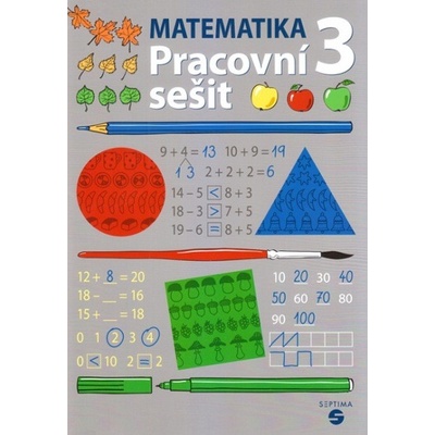 Matematika pro 3. ročník pracovní sešit SEPTIMA