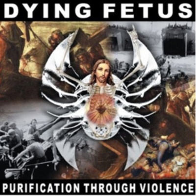 Purification Through Violence - Dying Fetus CD
