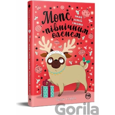 Mops, yakyy khotiv staty pivnichnym olenem - Bella Swift