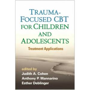 Trauma-Focused CBT for Children and Adolescents | Cohen (ISBN: 9781462527779)