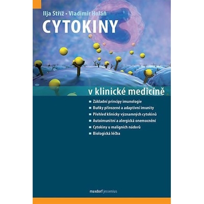 Stříž Ilja, Holáň Vladimír: Cytokiny v klinické medicíně