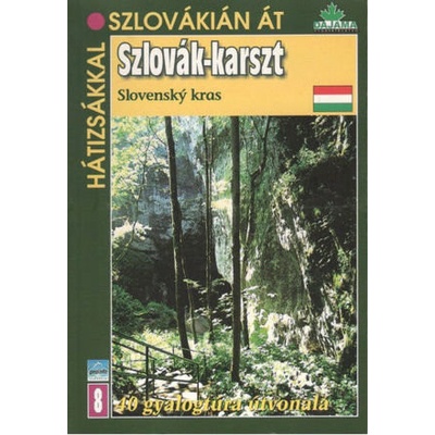 Szlovák-karszt Slovenský kras 8 Daniel Kollár Vladimír Mucha.