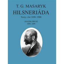 Hilsneriáda - Texty z let 1898-1900 - Tomáš Garrigue Masaryk