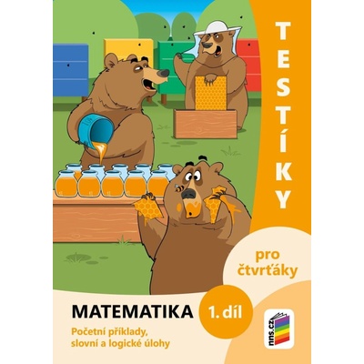 Testíky pro čtvrťáky – matematika, 1. díl (barevný pracovní sešit) (4-20)