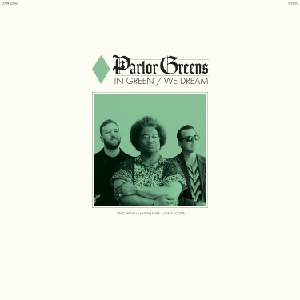 Parlor Greens - In Green / We Dream (Green Coloured) (LP) (0674862663422)