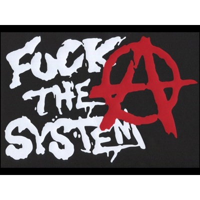 Zádovka FUCK THE SYSTEM áčko