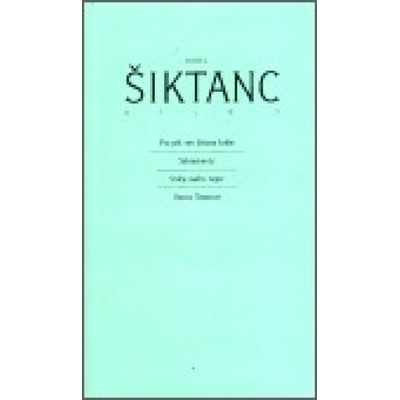 Dílo 5 - Karel Šiktanc
