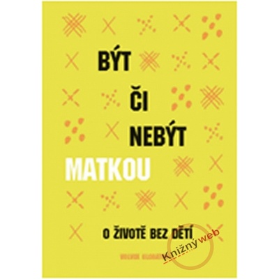 Být či nebýt matkou André autor