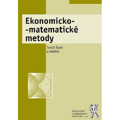 Ekonomicko-matematické metody - Tomáš Šubrt