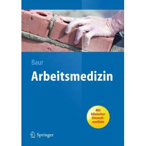 Arbeitsmedizin | Xaver Baur (2013)