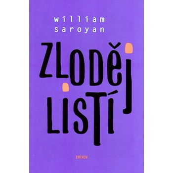 Zloději listí - William Saroyan