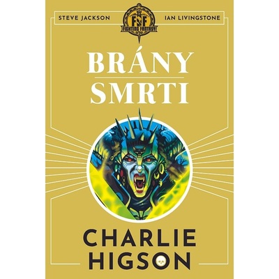 Brány smrti - Charlie Higson, Steve Jackson, Ian Livingstone