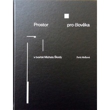 Prostor pro člověka v tvorbě Michala Škody CZ