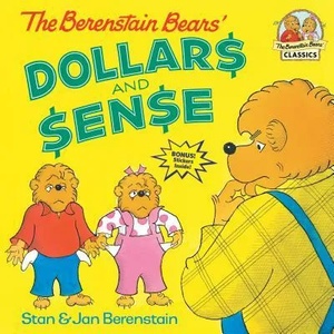 The Berenstain Bears Dollars and Sense | Stan Berenstain, Jan Berenstain (ISBN: 9780375811241)