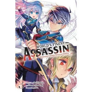 World's Finest Assassin Gets Reincarnated in Another World as an Aristocrat, Vol. 3 (ISBN: 9781975335120)