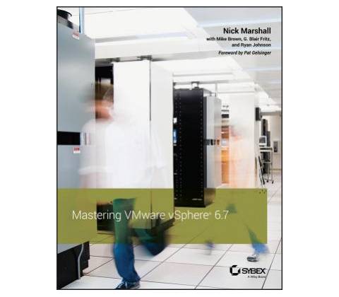 MASTERING VMWARE VSPHERE 6.7
