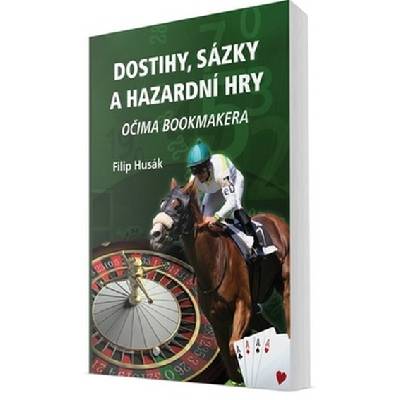 Dostihy, sázky a hazardní hry - Filip Husák