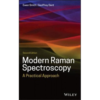 Modern Raman Spectroscopy | Ewen Smith, Geoffrey Dent