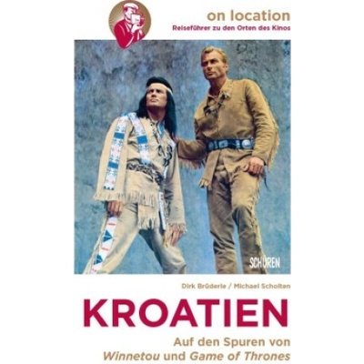 Orte des Kinos - Auf den Spuren von Winnetou und Game of Thrones in Kroatien