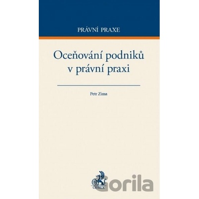Oceňování podniků v právní praxi - Petr Zima