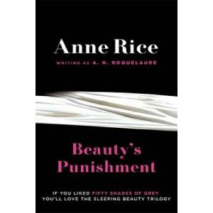 Little, Brown Book Group Beauty's Punishment | Anne Rice