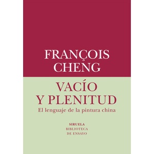 Vacío y plenitud | CHENG, FRANÇOIS (ISBN: 9788419419019)