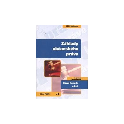 Základy občanského práva - Karel Schelle a kolektív