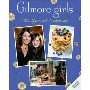 Gilmore Girls: The Official Cookbook | INSIGHT ED (ISBN: 9781647225193)