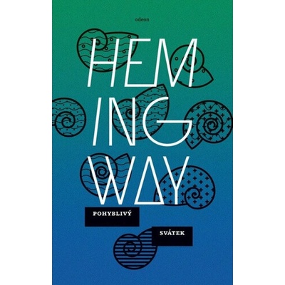 Pohyblivý svátek - Ernest Hemingway