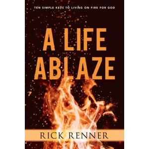 Life Ablaze, A | Rick Renner (ISBN: 9781680314236)