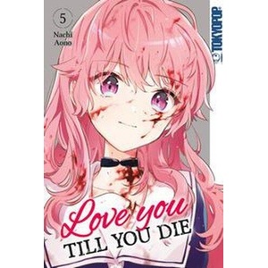Love you till you die 05 | Nachi Aono, Verena Maser (ISBN: 9783842082861)