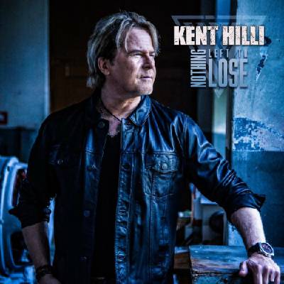 HILLI, KENT - NOTHING LEFT TO LOSE CD