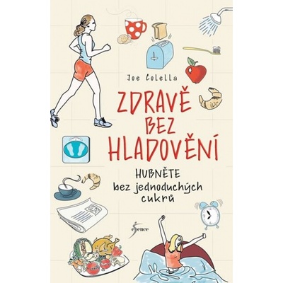 Zdravě bez hladovění - Joseph Colella M.D.