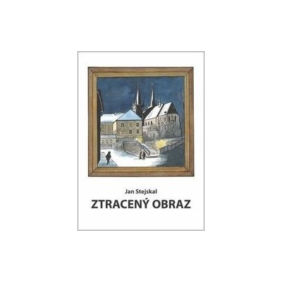 Ztracený obraz - Jan Stejskal